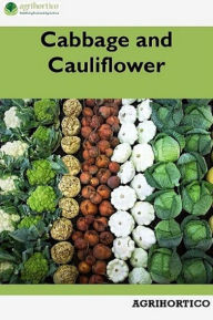 Title: Cabbage and Cauliflower, Author: Agrihortico CPL