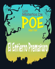 Title: El Entierro Prematuro: Los Misterios De Poe Edgar Allan 32 (Poema), Author: Edgar Allan Poe