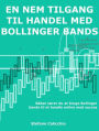 En nem tilgang til handel med Bollinger bands: Sådan lærer du at bruge Bollinger bands til at handle online med succes