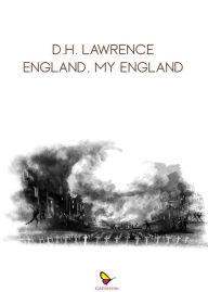 Title: England, My England: and Other Stories, Author: D. H. Lawrence