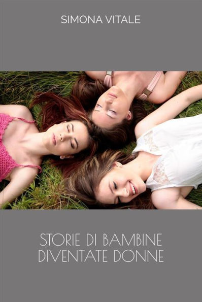 Storie di Bambine diventate Donne