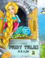 Fairy Tales for kids 2: Fairy Tales for Kids, as many as 50 coloring drawings for children aged 4 and over. Preschool book to learn how to color.