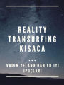 Reality Transurfing kisaca ... Vadim Zeland'dan en iyi ipuçlari