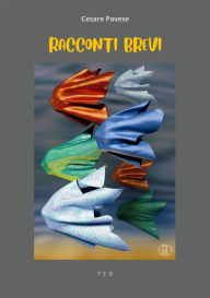 Title: Racconti brevi, Author: Cesare Pavese