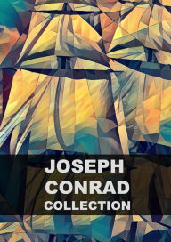 Title: Joseph Conrad Collection: Heart of Darkness, The Secret Agent, Lord Jim, Nostromo, Author: Joseph Conrad