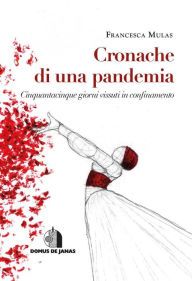 Title: Cronache di una pandemia, Author: Francesca Mulas