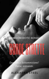 Title: Corde Strette: Volume Uno, Author: Alexandra Steel