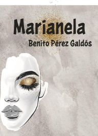 Title: Marianela, Author: Benito Pérez Galdós