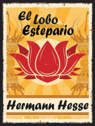 Title: El Lobo Estepario, Author: Hermann Hesse