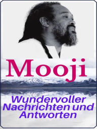 Title: Wundervoller Nachrichten und Antworten von Mooji, Author: Angela Heal