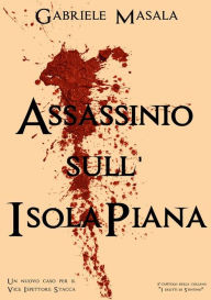 Title: Assassinio sull'Isola Piana, Author: Gabriele Masala