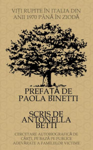 Title: Vi?i rupite în italia din anii 1970 pâna în zioda, Author: Antonella Betti