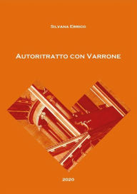 Title: Autoritratto con Varrone, Author: Silvana Errico