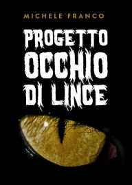 Title: Progetto Occhio Di Lince, Author: Michele Franco