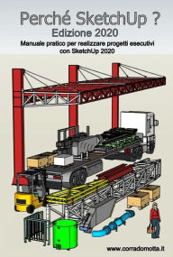 Title: Perché Sketchup? Edizione 2020, Author: Corrado Motta