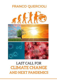 Title: Last call for climate change and next pandemics, Author: Franco Quercioli