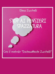 Title: Stop ai pensieri spazzatura con il metodo 