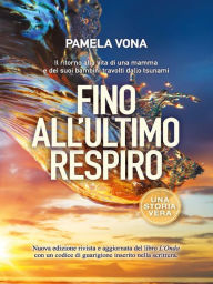 Title: Fino all'ultimo respiro, Author: Pamela Vona