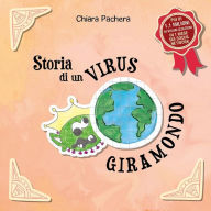 Title: Storia di un virus giramondo, Author: Chiara Pachera