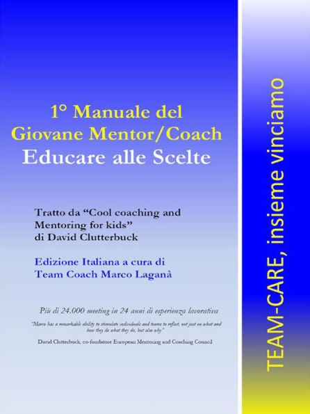 1° Manuale del giovane Mentor/Coach. Educare alle scelte