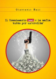 Title: Il Commissario Lasi e la mafia: tutto per un'eredità, Author: Giancarlo Sali