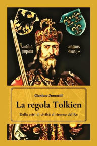 Title: La regola Tolkien, Author: Gianluca Sementilli