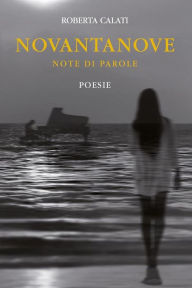 Title: Novantanove note di parole, Author: Roberta Calati