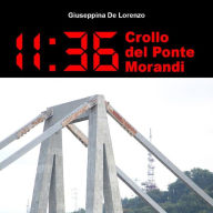 Title: 11:36 Crollo del Ponte Morandi, Author: Giuseppina De Lorenzo