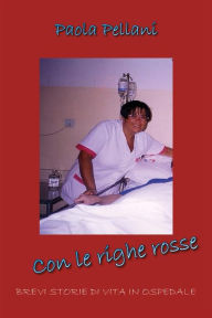 Title: Con le righe rosse, Author: Paola Pellani