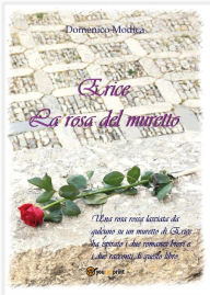 Title: Erice - La rosa del muretto, Author: Domenico Modica