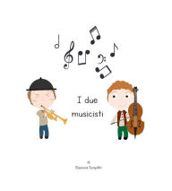 Title: I due musicisti, Author: Eleonora Scripilliti