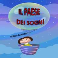 Title: Il paese dei sogni, Author: Teresa Zangari