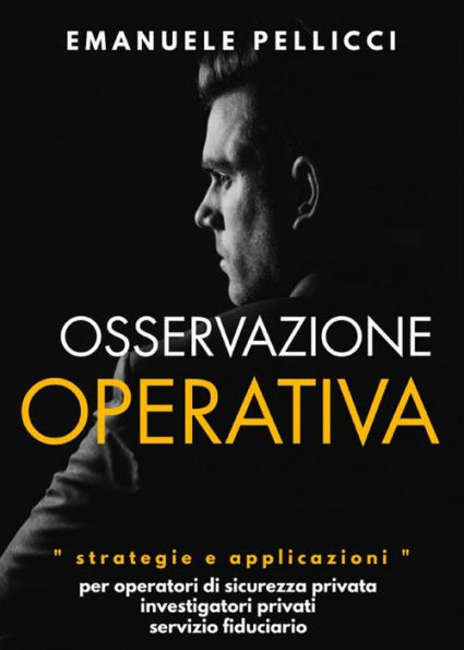 Osservazione operativa: Strategie e applicazioni