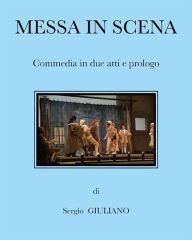 Title: Messa in scena: Prova generale, Author: Sergio Giuliano