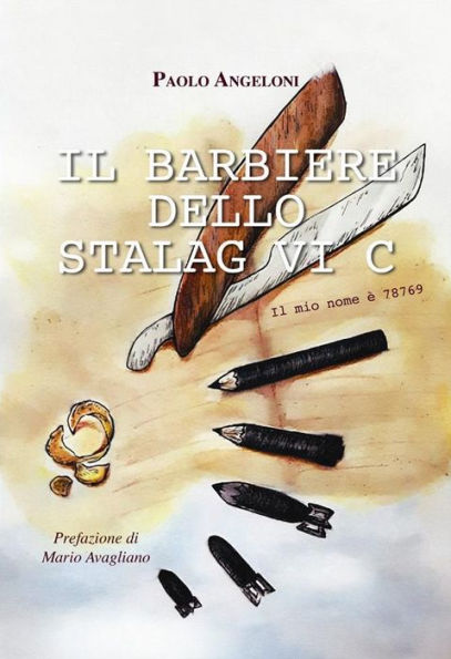 Il Barbiere dello Stalag VI C: Il mio nome è 78769