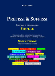 Title: Prefissi & Suffissi - NUOVA EDIZIONE, Author: Enzo Carro