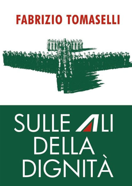 Sulle ali della dignità: Come i lavoratori si sono battuti per impedire la distruzione di Alitalia