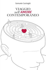 Title: Viaggio nell'amore contemporaneo, Author: Samuele Casiraghi