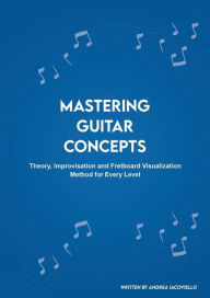 Title: Mastering Guitar Concepts, Author: Andrea Iacoviello