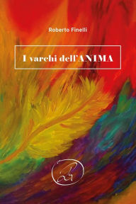 Title: I varchi dell'anima, Author: Roberto Finelli