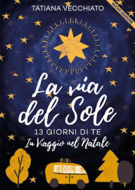 Title: la via del sole, Author: Tatiana vecchiato