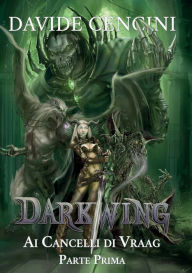 Title: Darkwing vol. 4 - Ai Cancelli di Vraag Parte Prima, Author: Davide Cencini