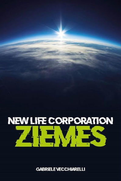 New life corporation. Ziemes: Ziemes