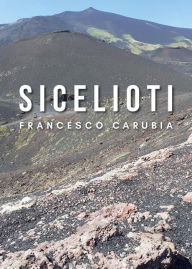 Title: Sicelioti, Author: Francesco Carubia