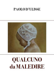 Title: Qualcuno da maledire, Author: Paolo D'Ulisse