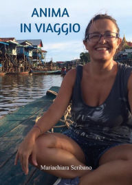 Title: Anima in viaggio, Author: Mariachiara Scribano