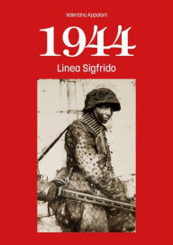 Title: 1944 Linea Sigfrido, Author: Valentino Appoloni