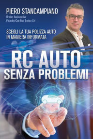 Title: Rc auto senza problemi, Author: Piero Stancampiano
