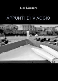 Title: Appunti di viaggio, Author: lino licandro