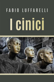 Title: I cinici, Author: Fabio Luffarelli